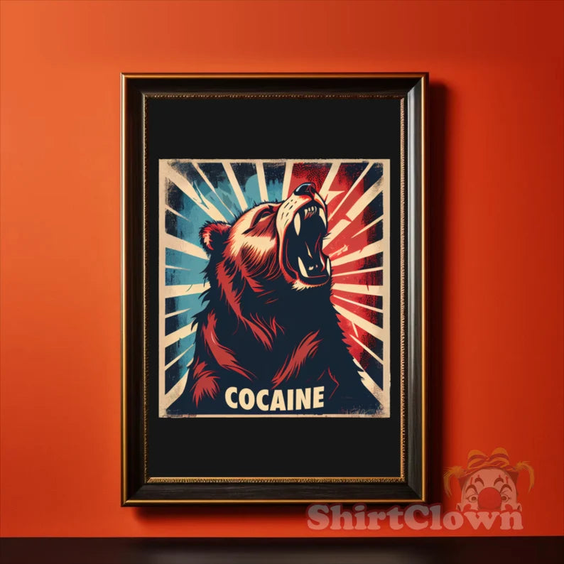 Cocaine Bear Art Print | Funny Meme  | Drug Humor | Poster | Gift | Artwork | Decor | Wall Art
